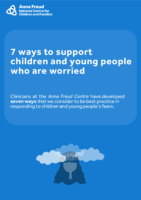 7 Ways to Help Children Who are Worried -Anna Freud
